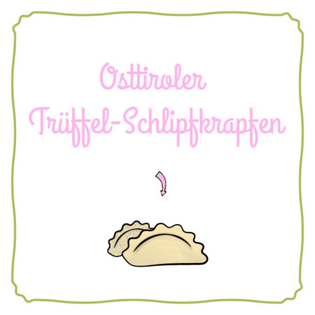 Osttiroler Trüffel-Schlipfkrapfen