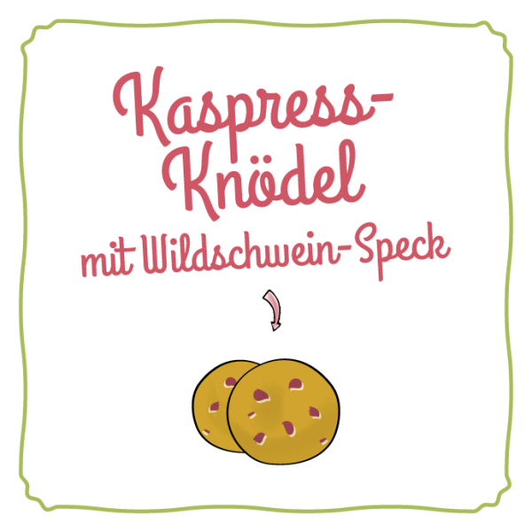 Schlipf&Co Kaspressknödel mit Wildschwein-Speck